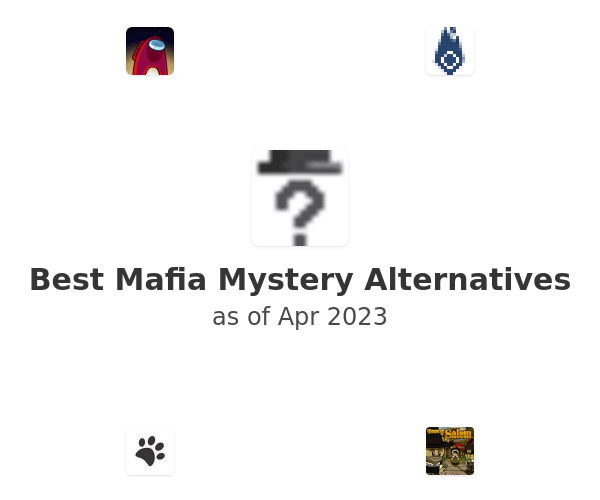 Best Mafia Mystery Alternatives