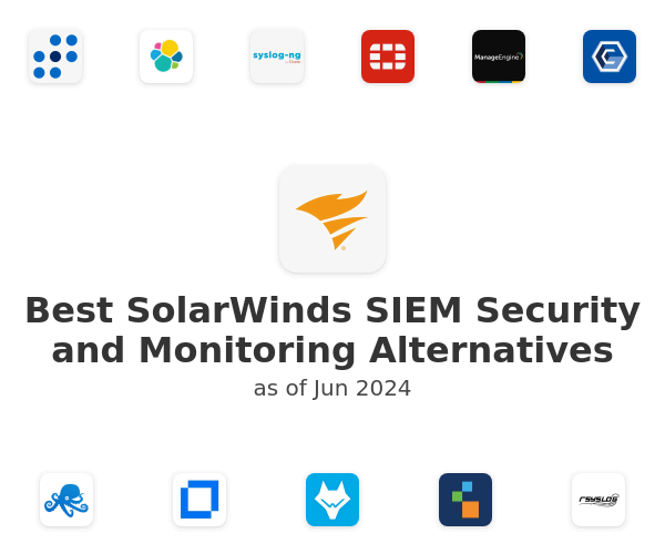 Best SolarWinds SIEM Security and Monitoring Alternatives