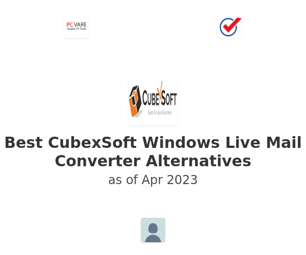 Best CubexSoft Windows Live Mail Converter Alternatives