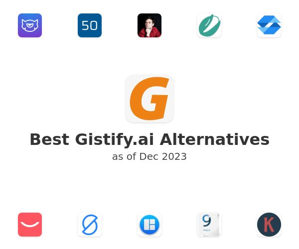 Best Gistify.ai Alternatives