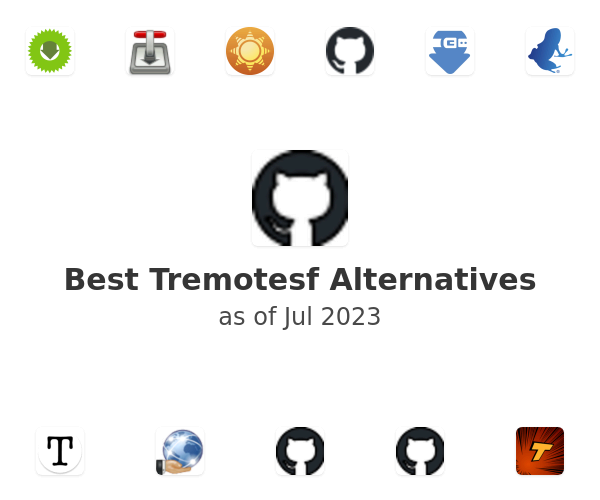 Best Tremotesf Alternatives