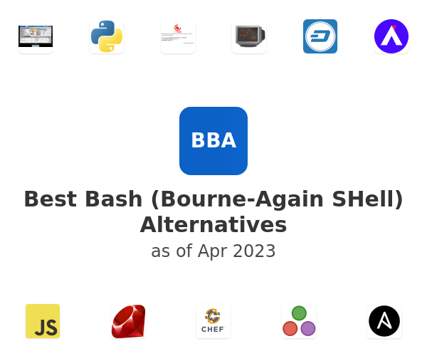 Best Bash (Bourne-Again SHell) Alternatives