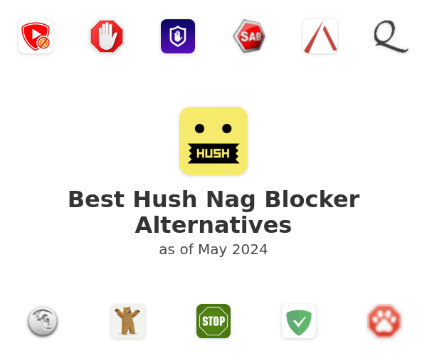 Best Hush Nag Blocker Alternatives