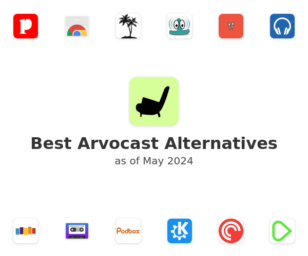 Best Arvocast Alternatives