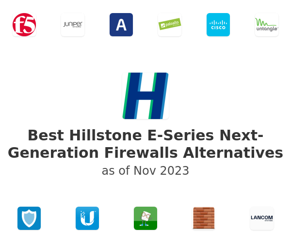Best Hillstone E-Series Next-Generation Firewalls Alternatives