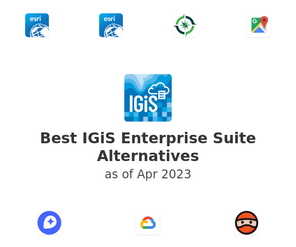 Best IGiS Enterprise Suite Alternatives