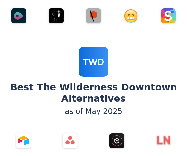 Best The Wilderness Downtown Alternatives