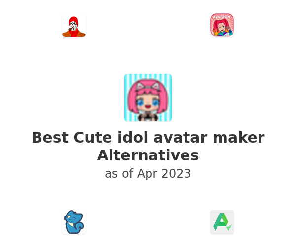 Best Cute idol avatar maker Alternatives