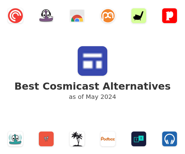 Best Cosmicast Alternatives