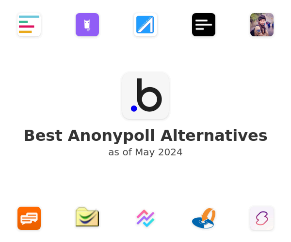 Best Anonypoll Alternatives
