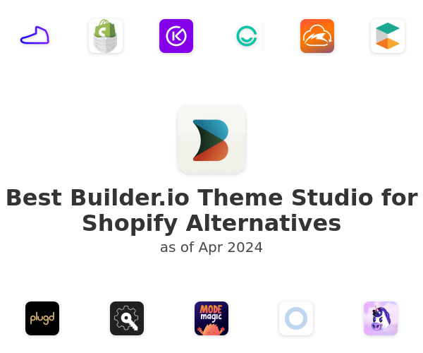Best Builder.io Theme Studio for Shopify Alternatives