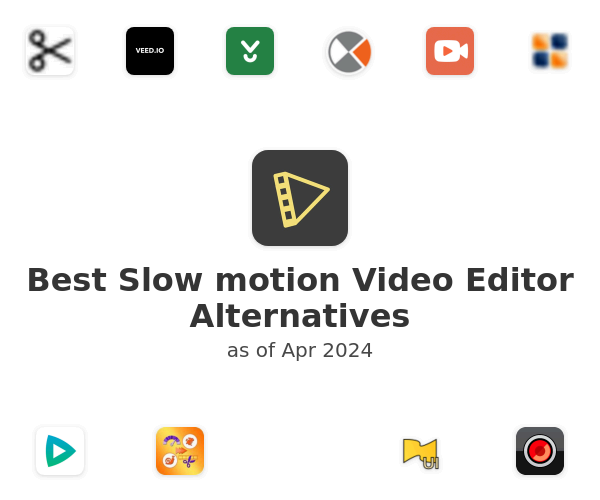 Best Slow motion Video Editor Alternatives