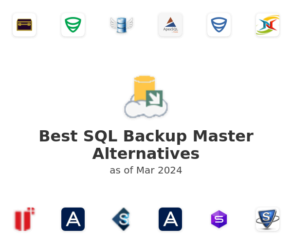 Best SQL Backup Master Alternatives