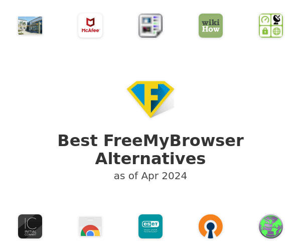 Best FreeMyBrowser Alternatives