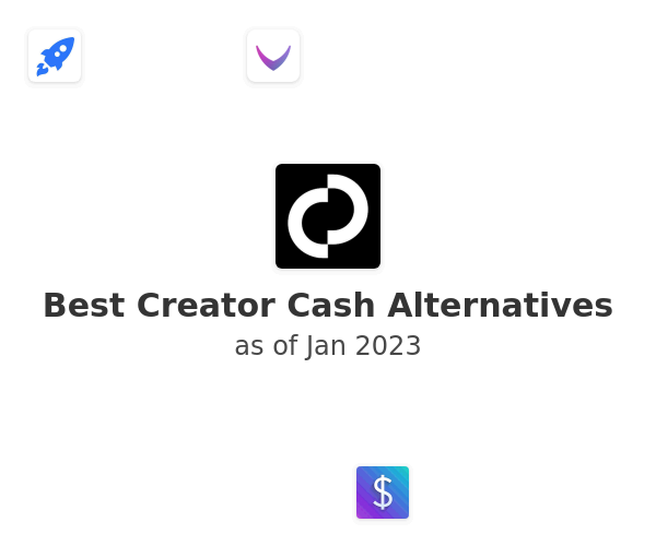 Best Creator Cash Alternatives