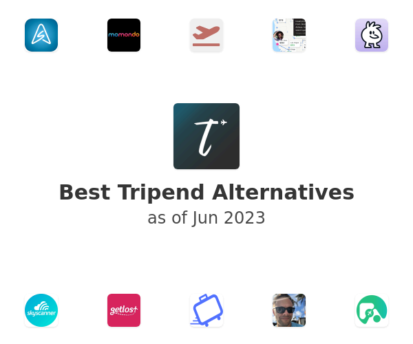Best Tripend Alternatives