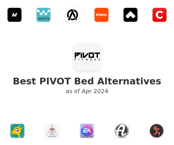 Best PIVOT Bed Alternatives