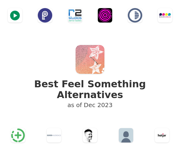 Best Feel Something Alternatives
