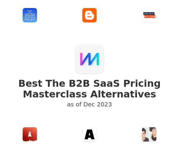 Best The B2B SaaS Pricing Masterclass Alternatives