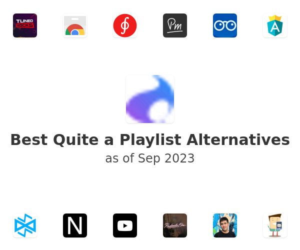 Best Quite a Playlist Alternatives