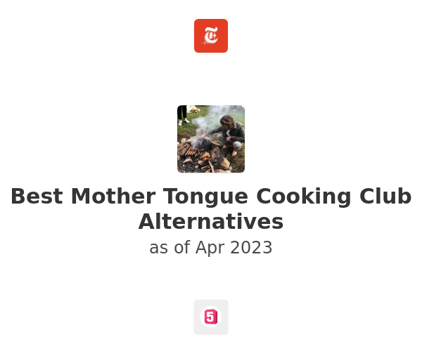 Best Mother Tongue Cooking Club Alternatives
