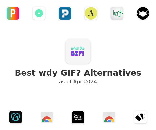 Best wdy GIF? Alternatives
