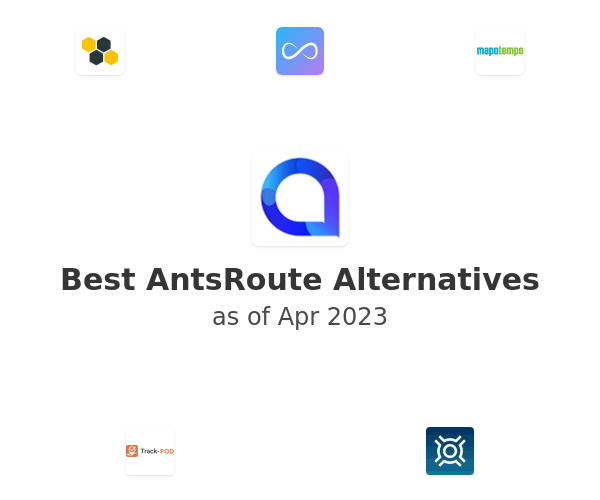 Best AntsRoute Alternatives
