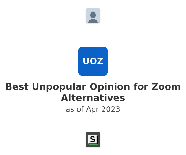 Best Unpopular Opinion for Zoom Alternatives