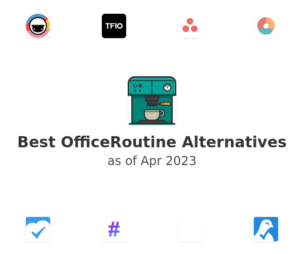 Best OfficeRoutine Alternatives
