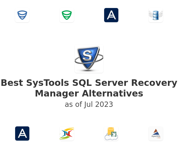Best SysTools SQL Server Recovery Manager Alternatives