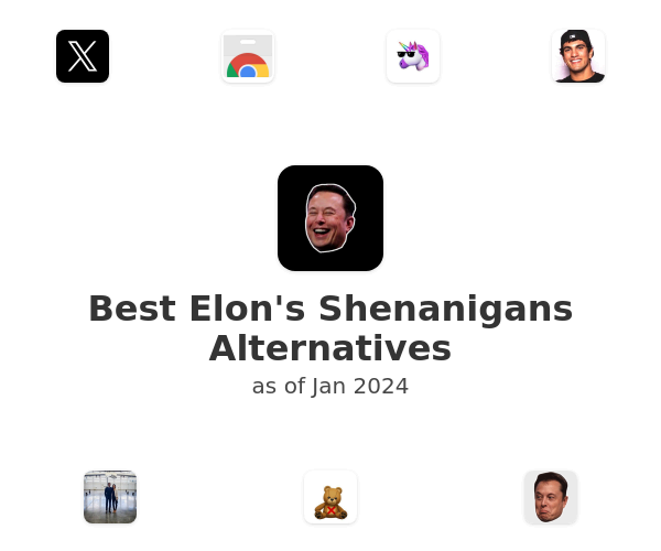 Best Elon's Shenanigans Alternatives