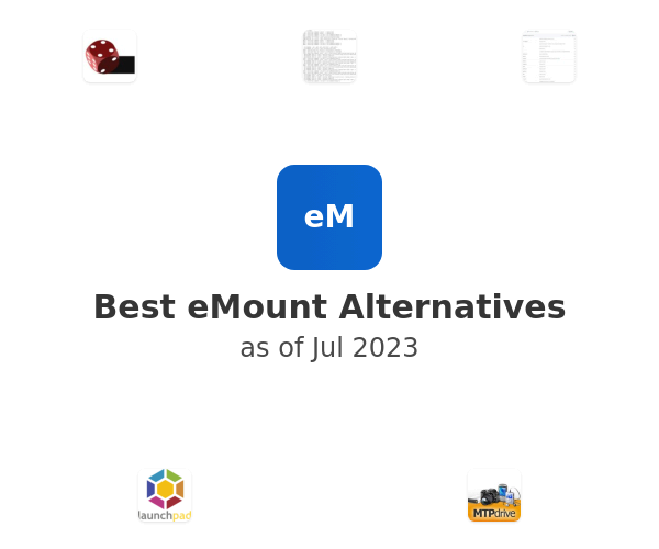 Best eMount Alternatives