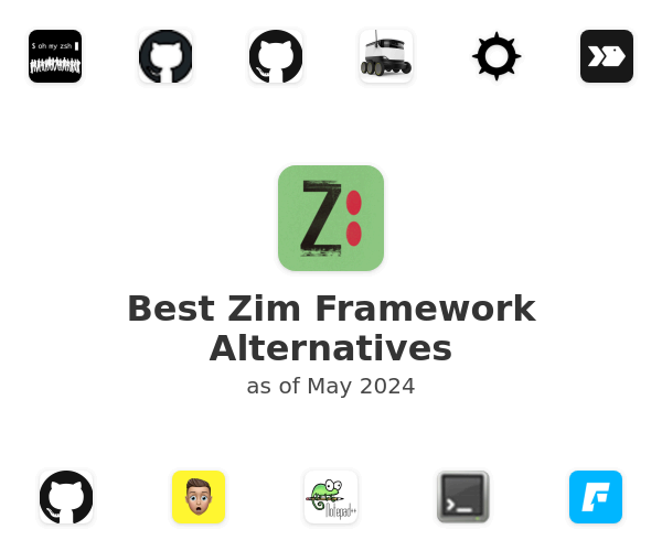 Best Zim Framework Alternatives