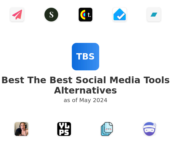 Best The Best Social Media Tools Alternatives