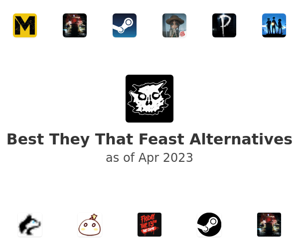 Best They That Feast Alternatives