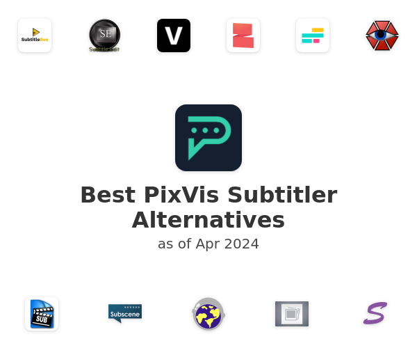 Best PixVis Subtitler Alternatives