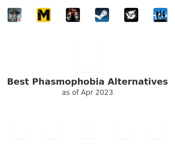 Best Phasmophobia Alternatives