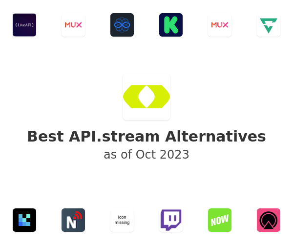 Best API.stream Alternatives
