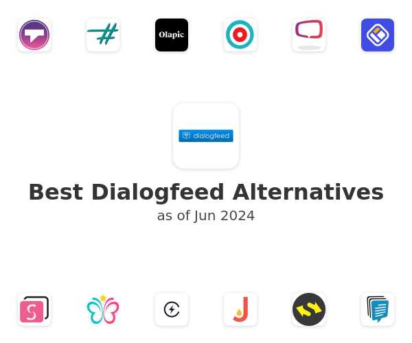 Best Dialogfeed Alternatives