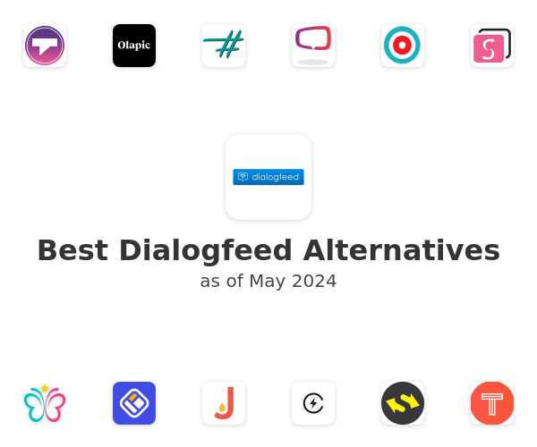Best Dialogfeed Alternatives