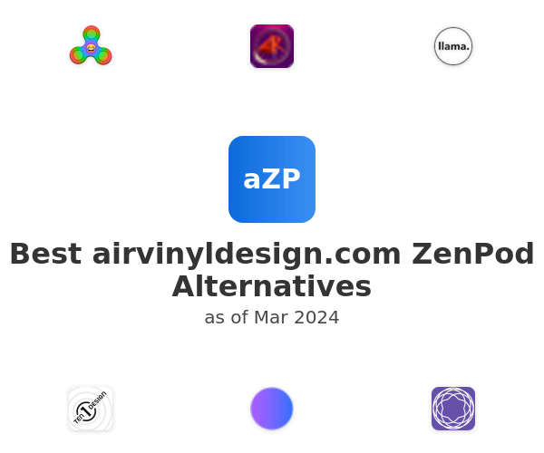 Best airvinyldesign.com ZenPod Alternatives