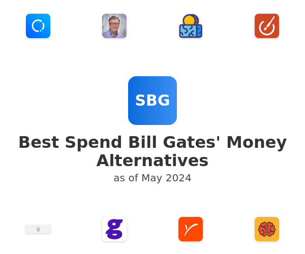 Best Spend Bill Gates' Money Alternatives
