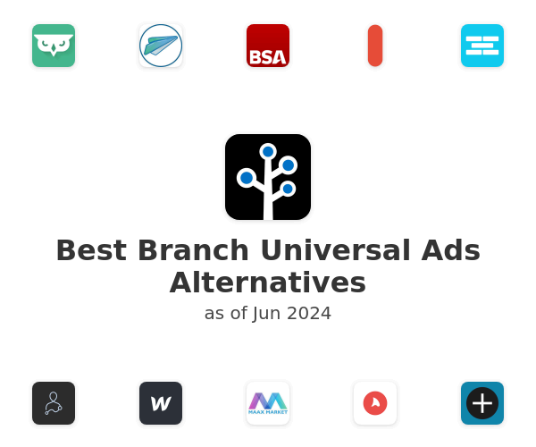 Best Branch Universal Ads Alternatives