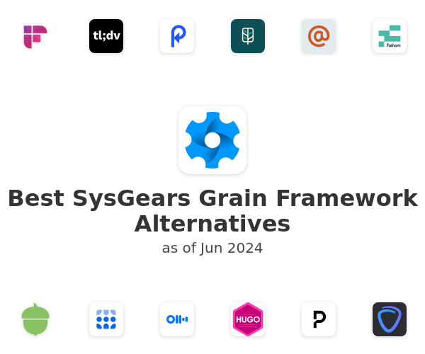 Best SysGears Grain Framework Alternatives