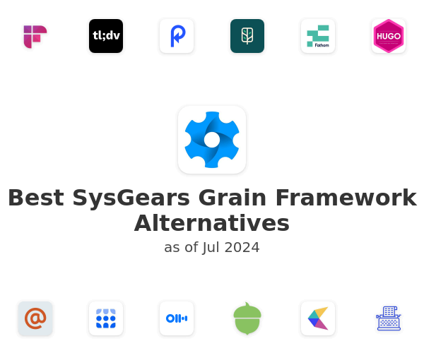 Best SysGears Grain Framework Alternatives