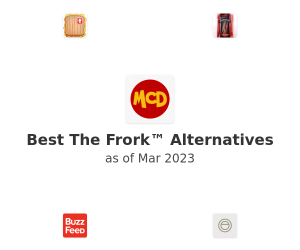 Best The Frork™ Alternatives