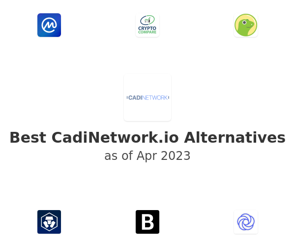 Best CadiNetwork.io Alternatives