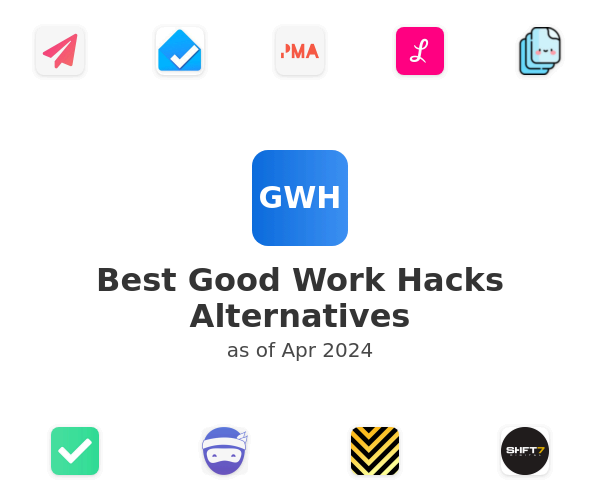 Best Good Work Hacks Alternatives