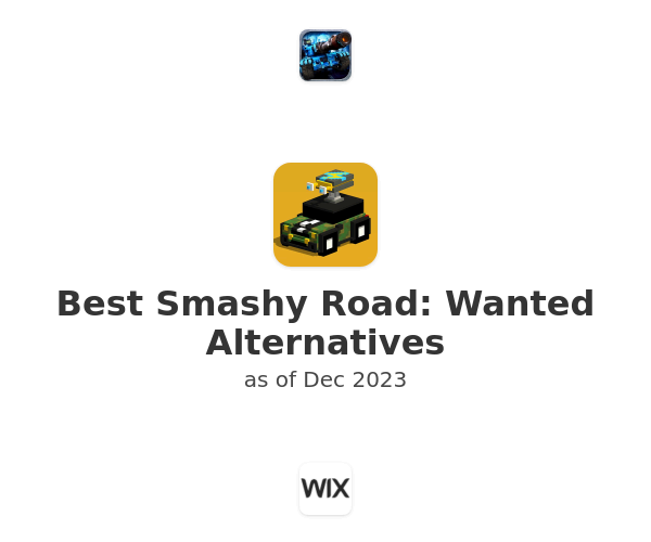Best Smashy Road: Wanted Alternatives