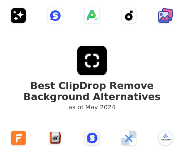 Best ClipDrop Remove Background Alternatives